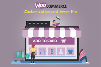 fix any woocommerce issue, error, bug