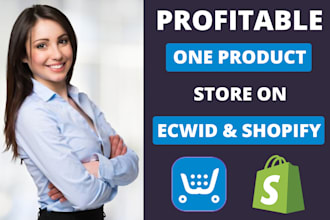 create profitable one product dropshipping store on shopify or ecwid