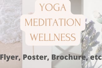 design yoga, meditation, wellness, retreat flyers, posters, brochures, etc