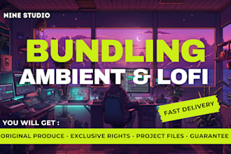 produce a bundle of lofi and ambient music