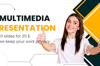 make multimedia presentation for you