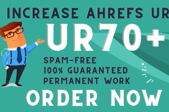 increase ahrefs ur 0 to 70 plus