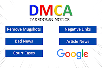 permanently remove mugshots news cases articles delete negative links on google