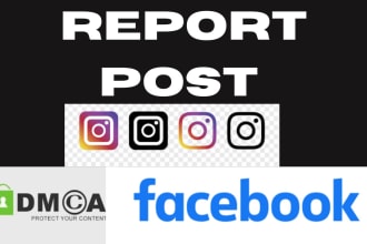 report facebook ,instagram post and send dmca takedown notices