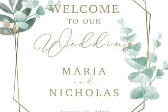 design a welcome sign, seating charts, banners for your wedding  day