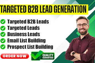 do targeted b2b lead generation, business email list building for any industry