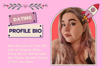 write a dating profile for dating apps eg tinder, hinge, bumble in 24hrs