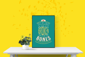 design a custom typography poster, wall art, and inspirational quotes
