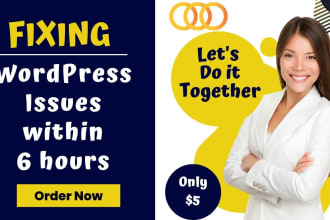 fix wordpress issues, errors, or problems within 6 hours