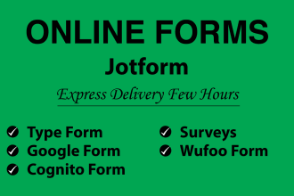 create jotform and  google form in 24 hours