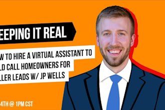 be your VA, cold caller, appt setter for real estate
