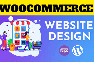 design woocommerce wordpress website or online store