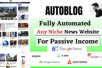 create autoblog, automated wordpress any niche news website for passive income
