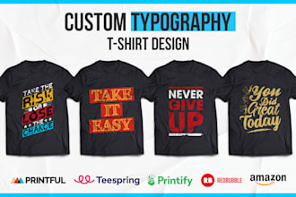 trendy typography and lettering t shirt design