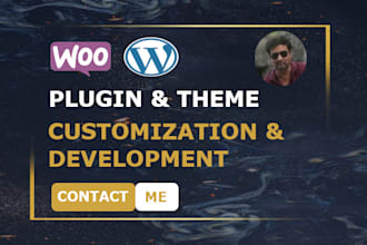 do plugin and theme customization, development for woocommerce wordpress
