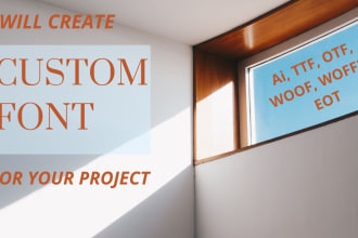 design custom font, typeface, or typography in ttf or otf