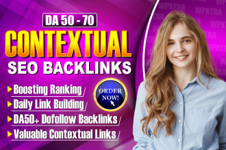 build high da SEO dofollow contextual backlinks, off page services