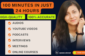 transcribe your 100 minutes of audio or video files in 24hrs