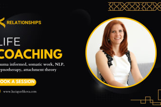 life coach you and help you with your relationships