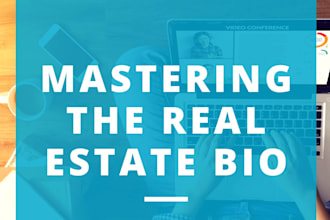 write your real estate biography, realtor bio, and about us
