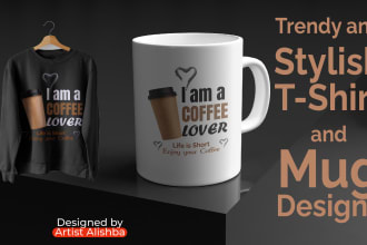 design trendy and stylish t shirts, mugs and caps