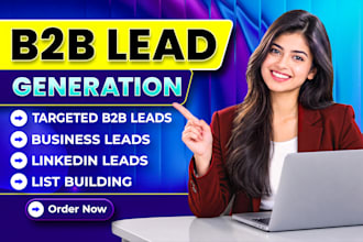 do b2b lead generation, linkedin lead generation, b2b leads and business leads