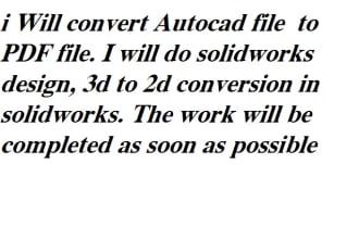 convert Autocad to PDF, solidworks design