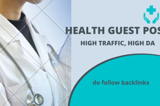 publish guest posts on health site with permanent  link