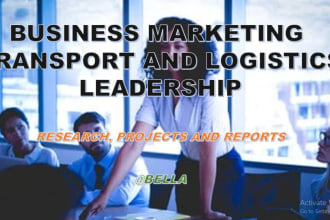 do organizational behavior, transport, logistics, marketing, leadership reports