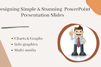 design simple and stunning powerpoint presentations for you