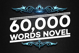 ghost write your extraordinary 60,000 words novel
