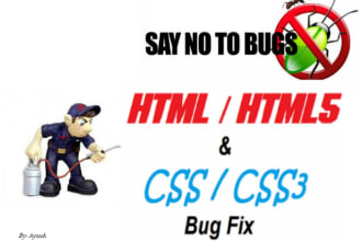 fix your html, html5, css, css3 issues