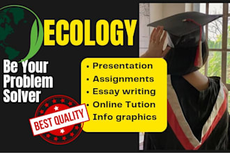assist in all tasks related to ecology