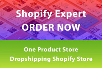 create shopify one product store or dropshipping store