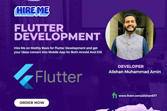 be your flutter developer for android and ios