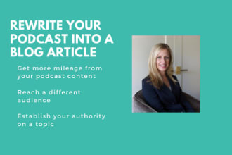 rewrite your podcast episode as an article or blog post