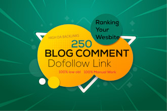 250 do follow blog comment low obl high da backlinks