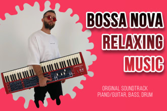 compose original bossa nova jazz relaxing music