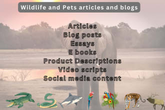 write  blog posts and articles about dogs, pets and wild animals
