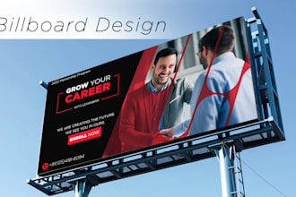design a signboard, billboard, shop front, roll up, banner, signage, yard sign
