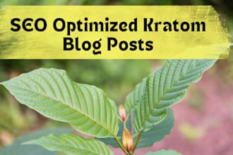 write SEO articles blog posts on kratom