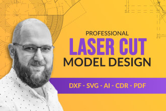 laser cut models design, laser cutting, cdr  dxf, ai, pdf