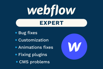 be your webflow expert for bug fixes, customization