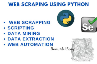 do web scraping using python beautifulsoup, selenium, scrapy