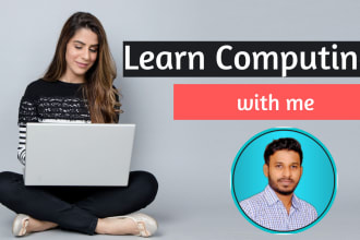 tutor computer science subjects, cloud computing and how to use computers etc