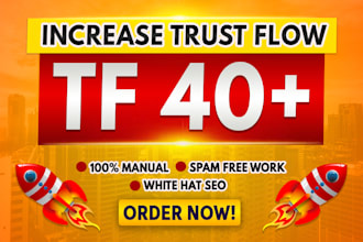 increase majestic trust flow tf cf 40 plus by seo backlinks