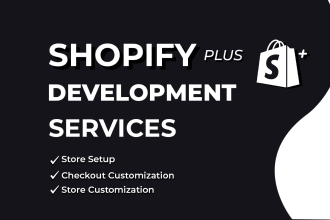 help with shopify plus store designing and customization