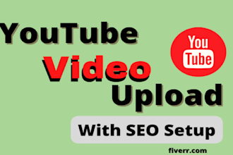 upload youtube video to your channel with SEO optimization