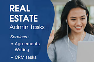 do listing, CRM operations and real estate admin tasks