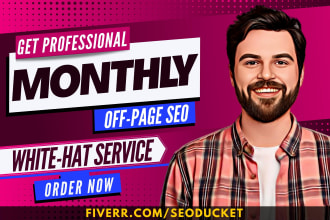 do monthly off page seo service with high quality white hat dofollow backlinks